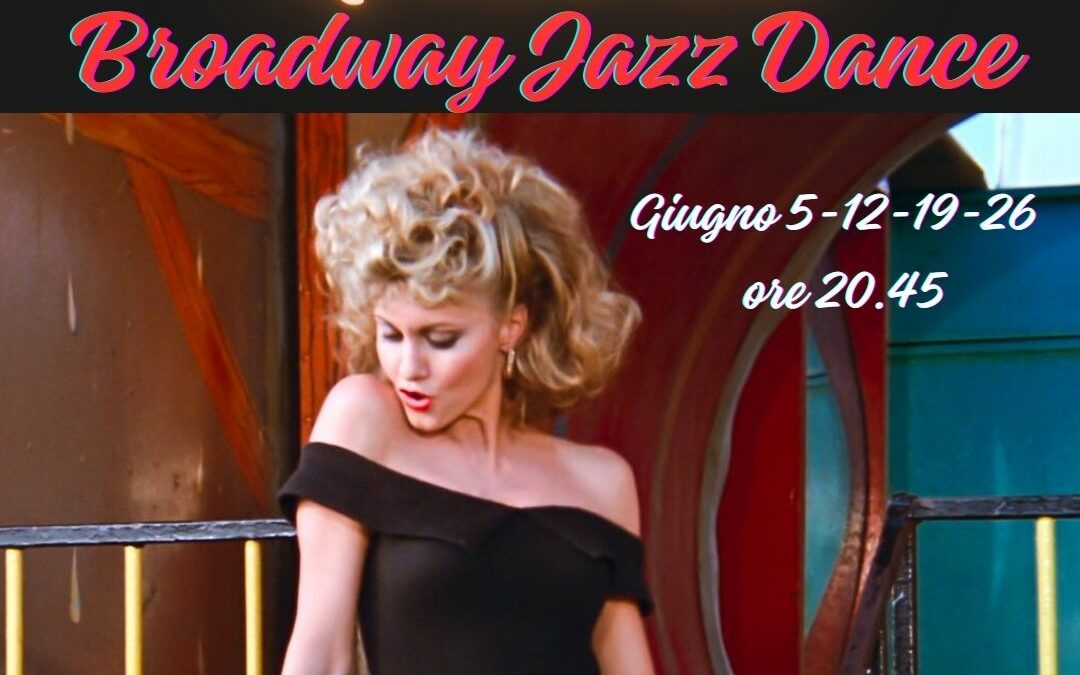 GREASE – Stage di Broadway Jazz Dance